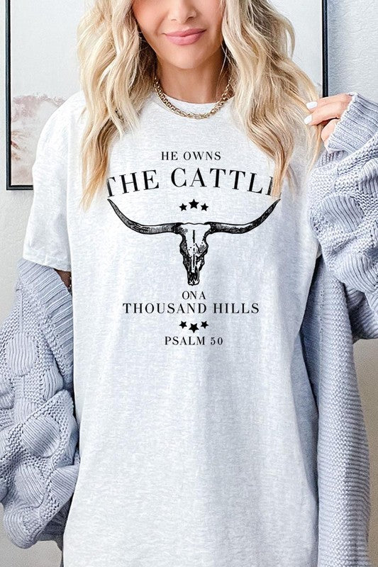 HE OWNS THE CATTLE PLUS HEAVY COTTON TEE
