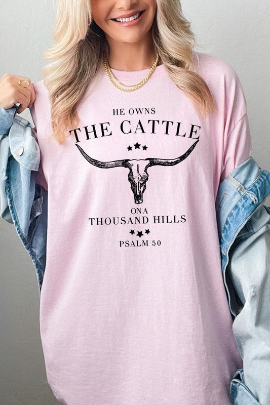 HE OWNS THE CATTLE PLUS HEAVY COTTON TEE